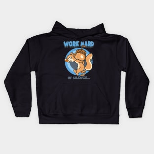 work hard in silence squirrel Kids Hoodie